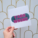 Yarn Whore Greetings Card
