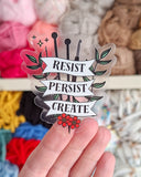 Resist Persist Create Sticker