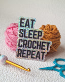 Eat Sleep Crochet Repeat Holographic Sticker