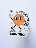 Support Your Local Yarn Shop Sticker