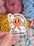 Support Your Local Yarn Shop Sticker