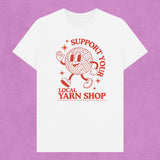 Support Your Local Yarn T-Shirt