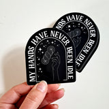 Idle Hands Sticker