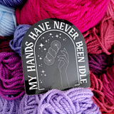 Idle Hands Sticker