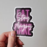 'Eat Cake, Stay Angry' sticker