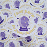 I See Yarn In Your Future Sticker