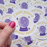 I See Yarn In Your Future Sticker