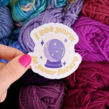 I See Yarn In Your Future Sticker